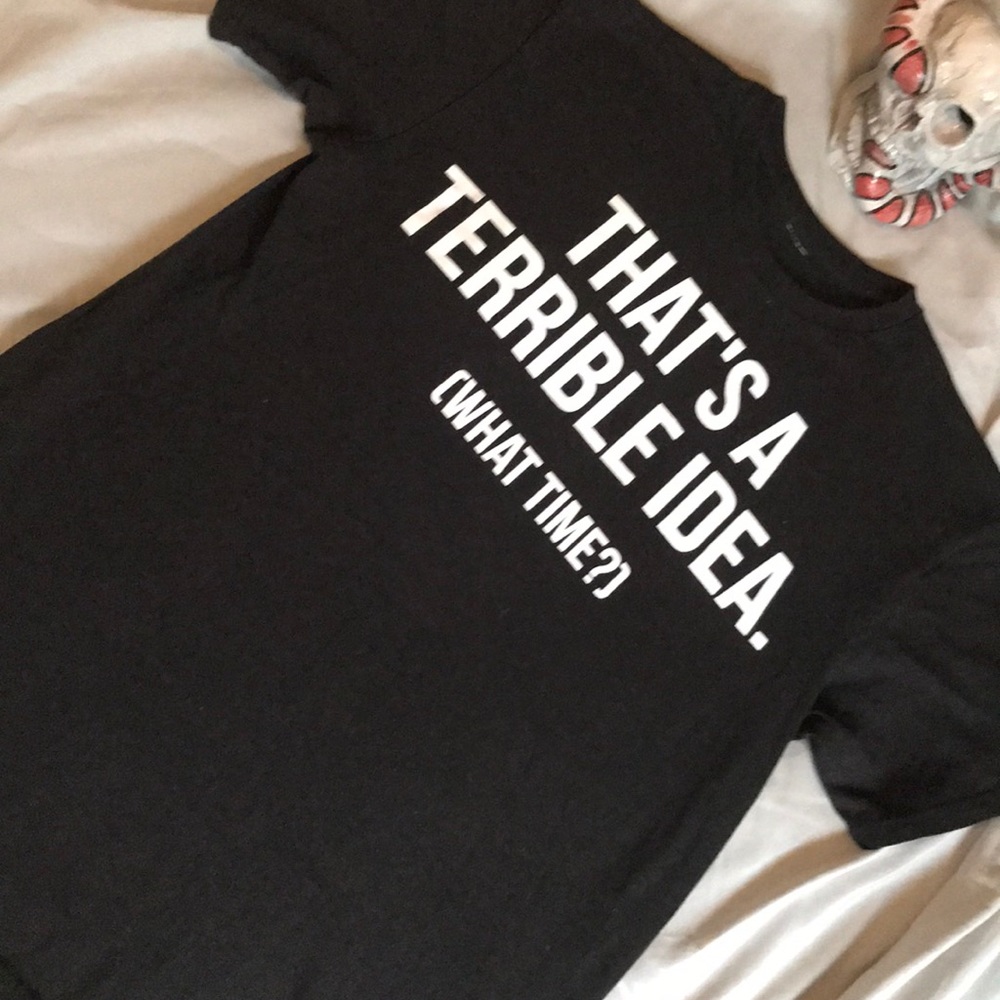 Terrible Idea Graphic Tee